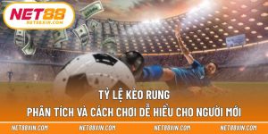 Tỷ Lệ Kèo Rung